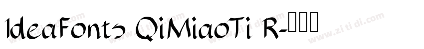 IdeaFonts QiMiaoTi R字体转换